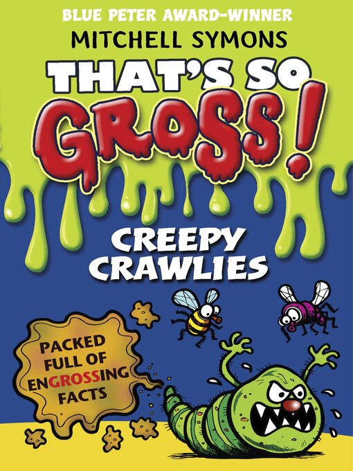 Creepy Crawlies (eBook): That's So Gross! Series, Book 2